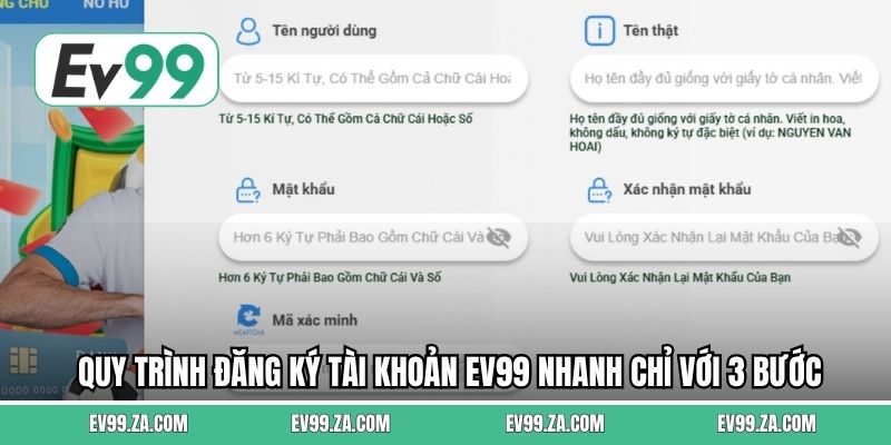 Quy trình đăng ký tài khoản EV99 nhanh chỉ với 3 bước Quy trình đăng ký tài khoản EV99 nhanh chỉ với 3 bước