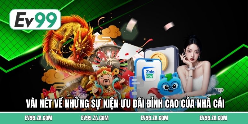 Vài nét về những sự kiện ưu đãi đỉnh cao của nhà cái Vài nét về những sự kiện ưu đãi đỉnh cao của nhà cái