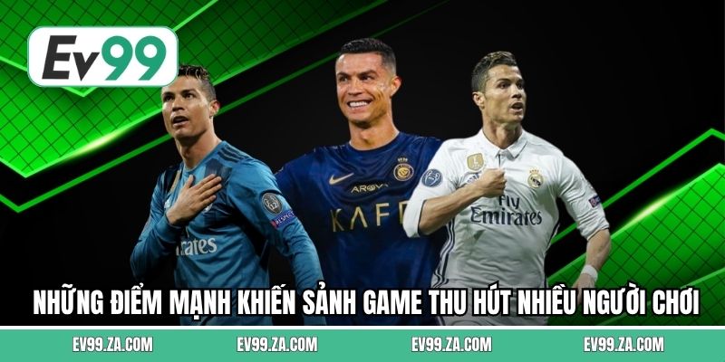Những điểm mạnh khiến sảnh game thu hút nhiều người chơi Những điểm mạnh khiến sảnh game thu hút nhiều người chơi