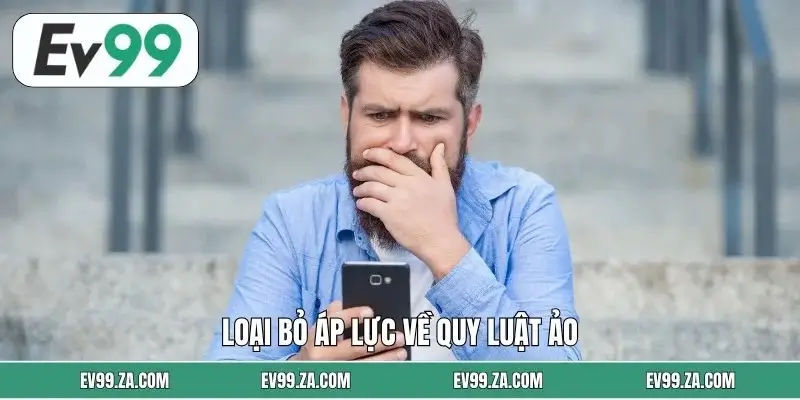 Loại bỏ áp lực về quy luật ảo Loại bỏ áp lực về quy luật ảo