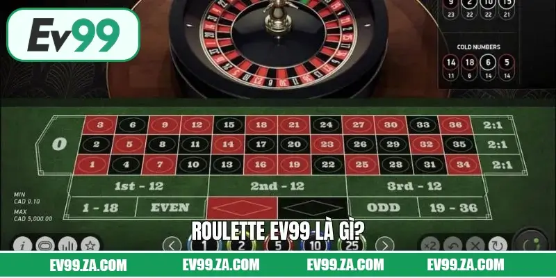 Roulette EV99 là gì? Roulette EV99 là gì?